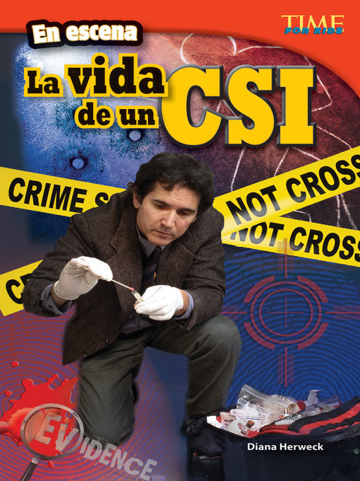 Title details for En escena: La vida de un CSI (On the Scene: A CSI's Life) by Diana Herweck - Available